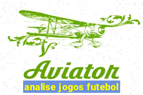 analise jogos futebol